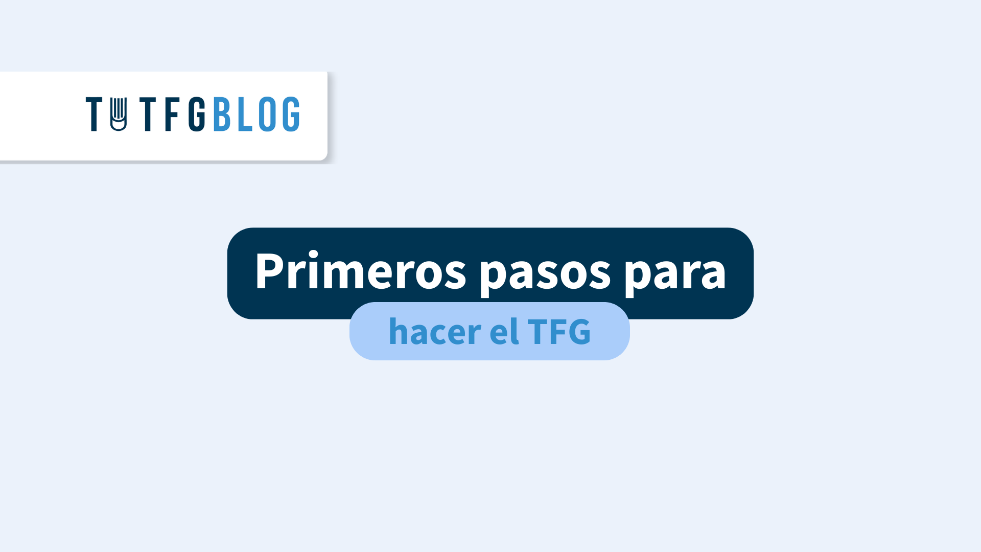 Primeros pasos para hacer el TFG