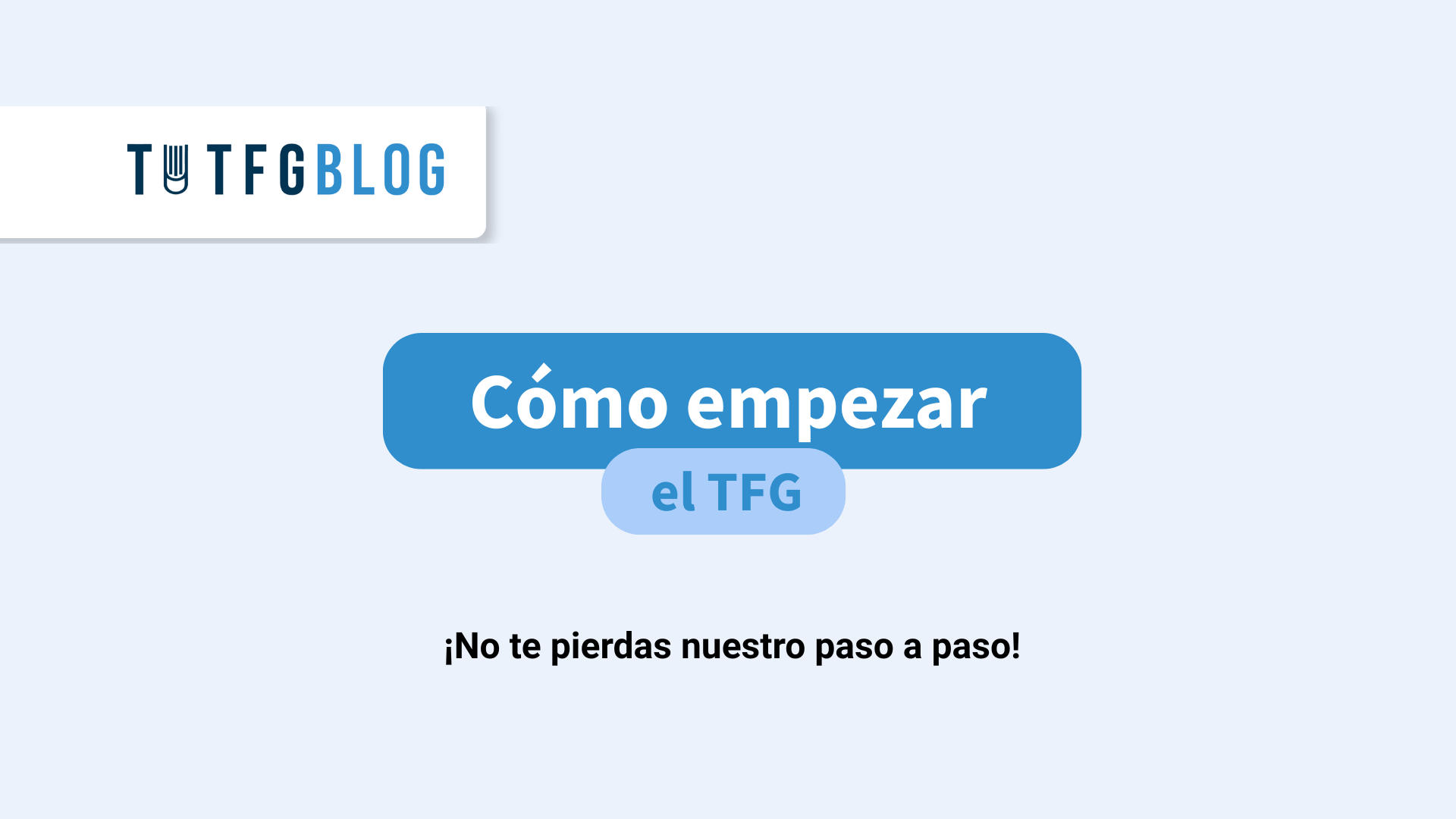 cómo hacer el trabajo de fin de grado