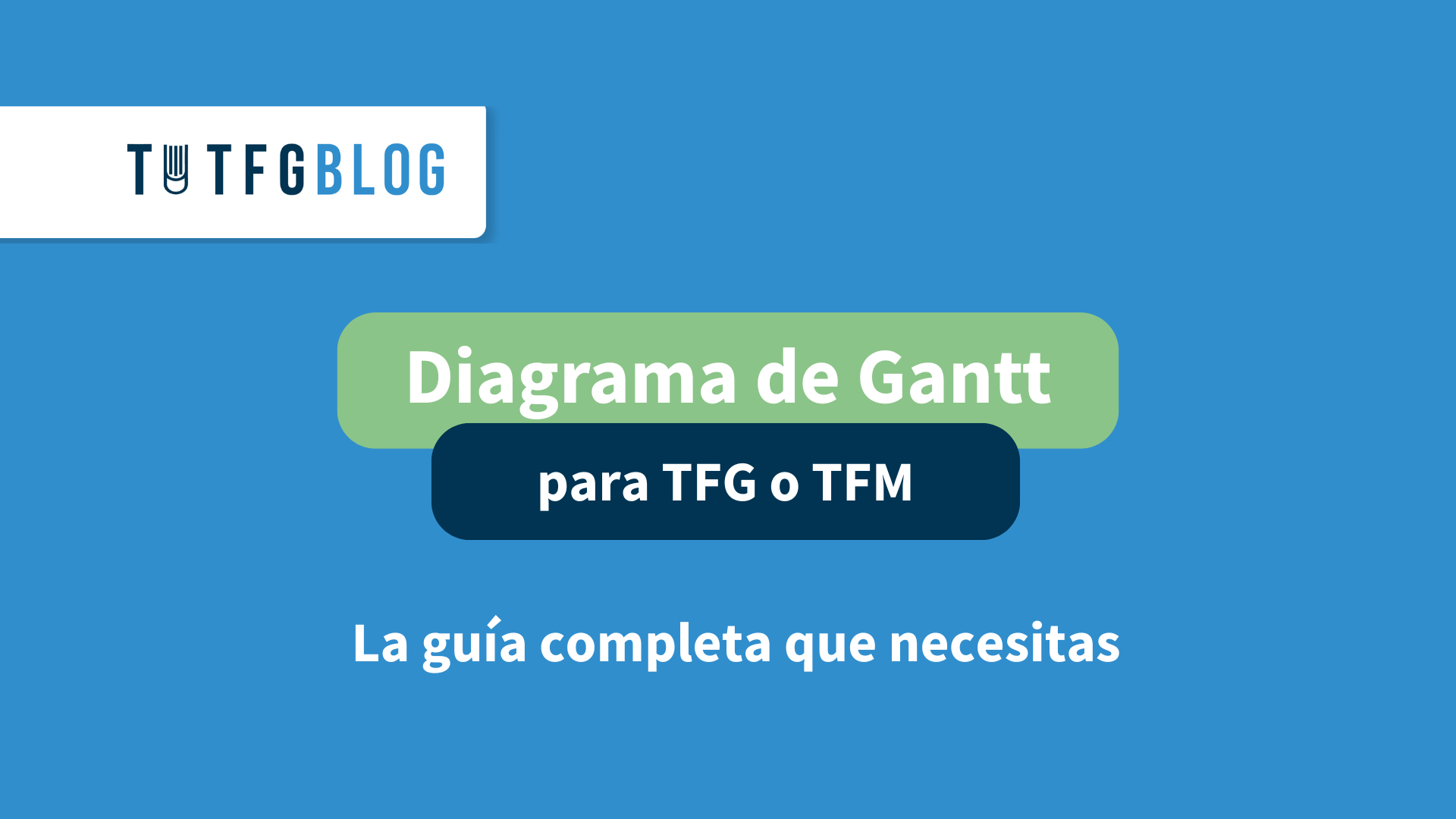 diagrama de gantt para TFG o TFM