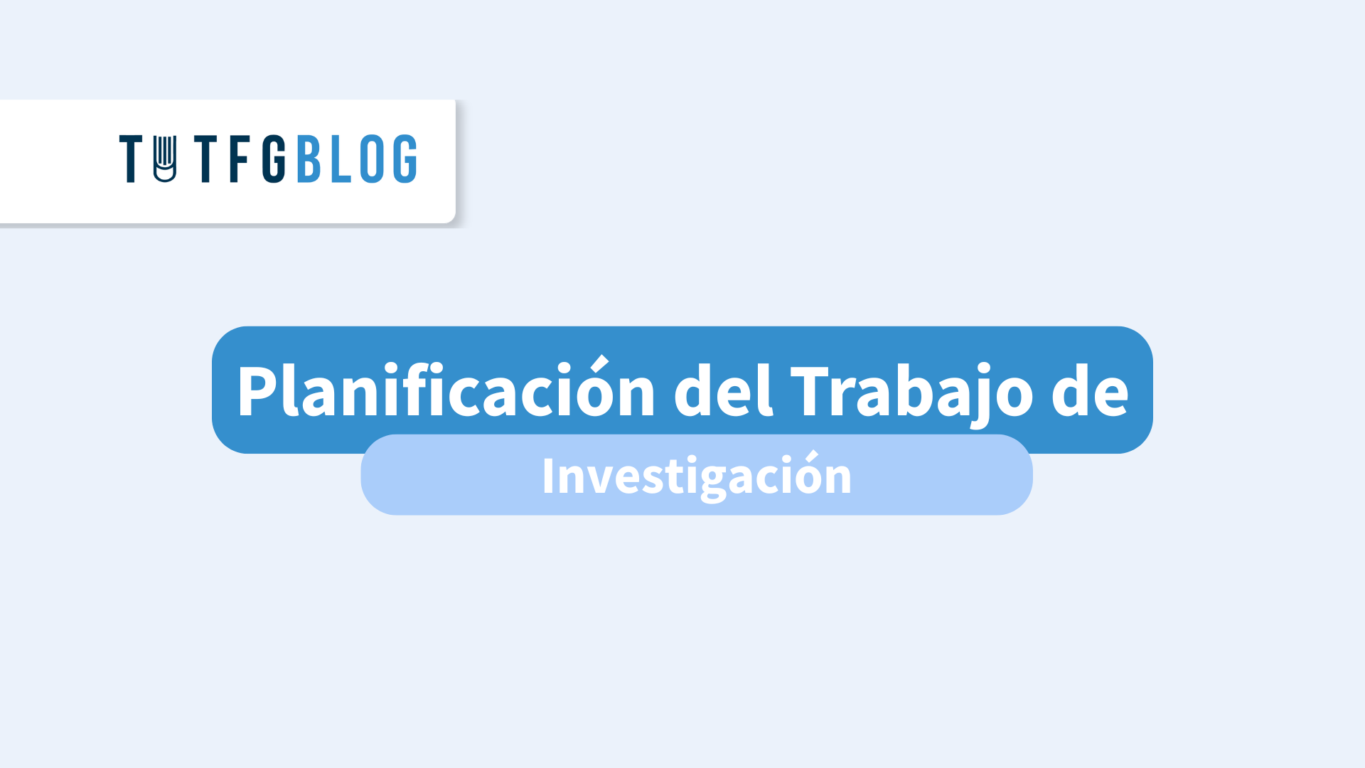 planificación del trabajo de investigación
