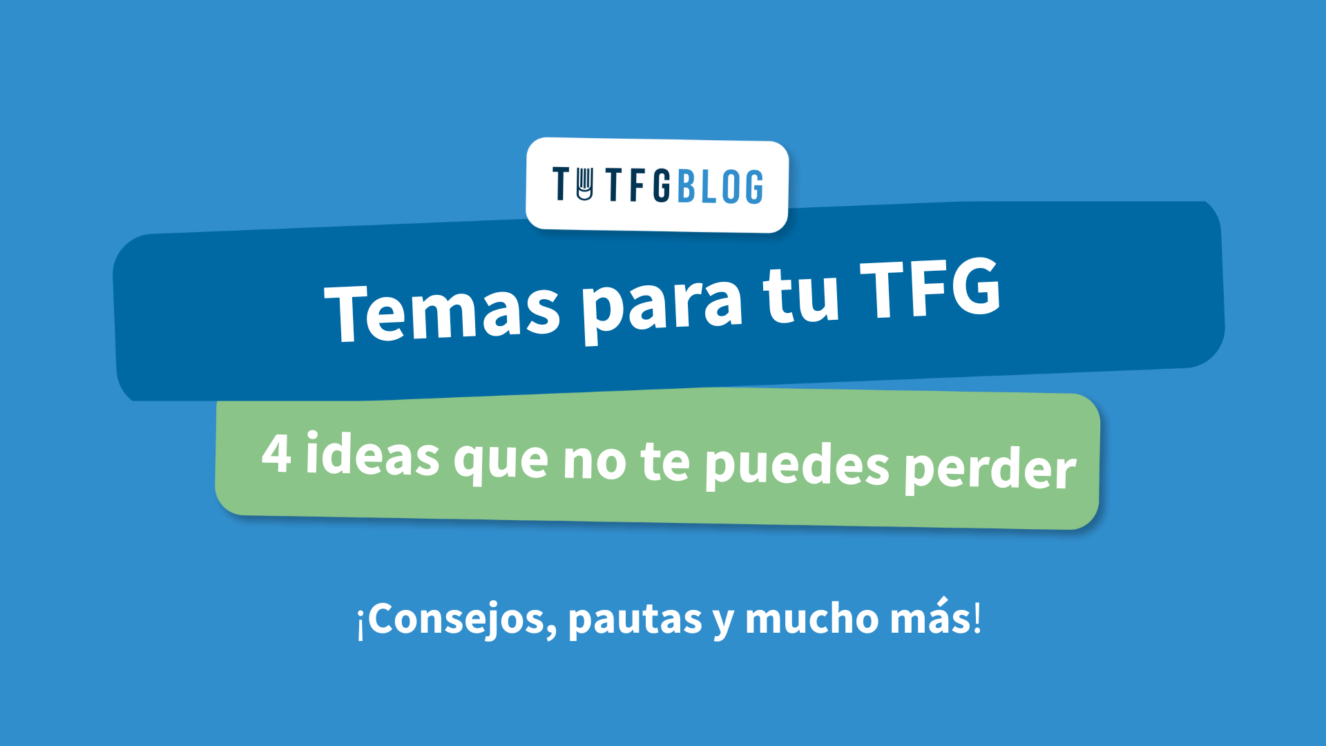 temas para TFG. 4 ideas que no te puedes perder