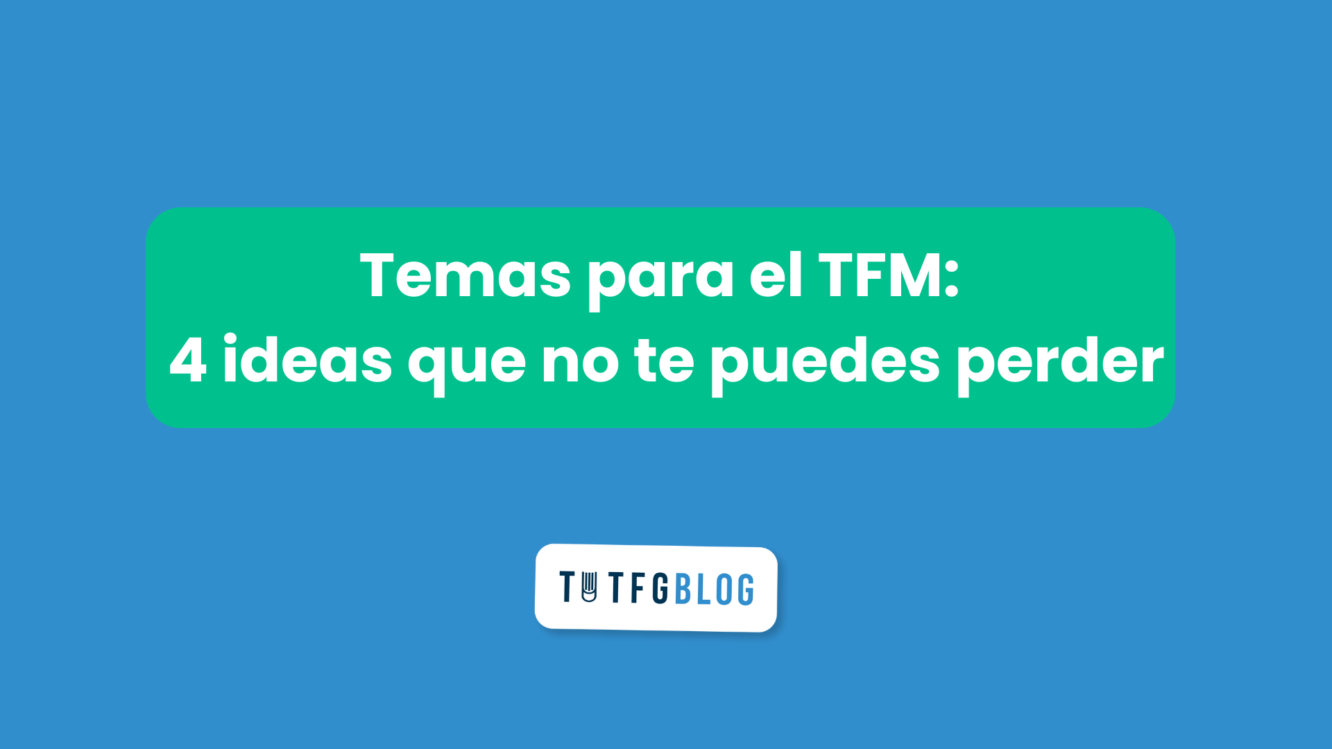 temas para el TFM fáciles